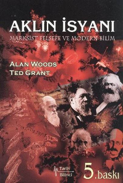 Ted Grant, Alan Woods - Aklın İsyanı